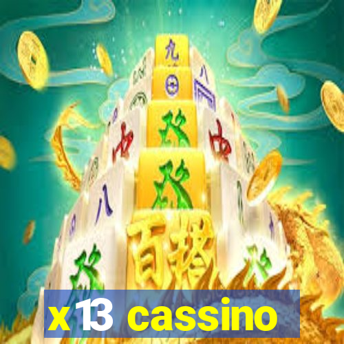 x13 cassino